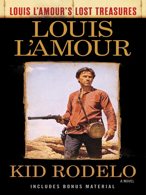 Title details for Kid Rodelo (Louis L'Amour's Lost Treasures) by Louis L'Amour - Wait list